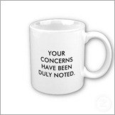 your_concerns_have_been_duly_noted_now_please_mug-p1681881732787072162otmb_400