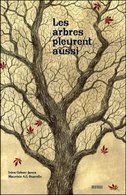 les arbres pleurent aussi.jpg