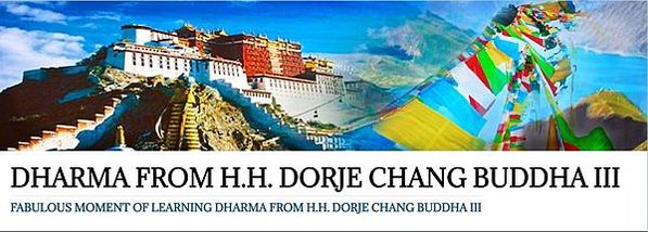 DHARMA FROM H.H. DORJE CHANG BUDDHA III