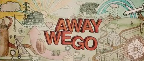 away-we-go-title.jpg