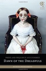 Pride and Prejudice and Zombies: Dawn of the Dreadfuls  (Prequel)