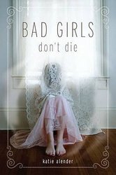 Bad Girls Don&apos;t Die