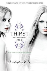 Thirst No. 3 The Eternal Dawn