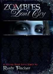 Zombies Don&apos;t Cry