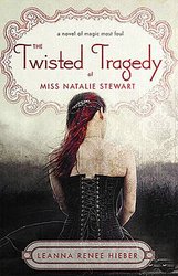 The Twisted Tragedy of Miss Natalie Stewart