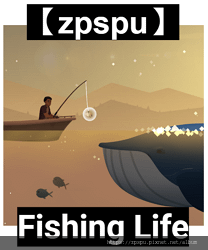 【zpspu】代客破解、修改-釣魚生活、Fishing Li