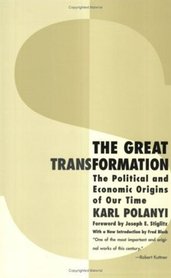 The Great Transformation: The Political and Economic Origins of Our Time