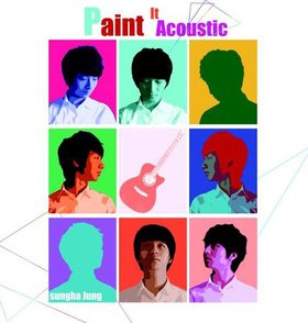 Jung Sung Ha 3rd Solo Album - Paint It Acoustic