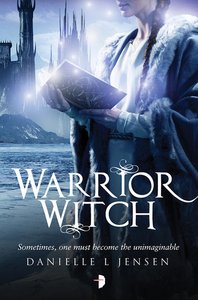 Warrior Witch (The Malediction Trilogy #3)