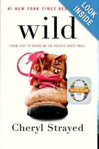 Wild: From Lost to Found on the Pacific Crest Trail (Vintage)