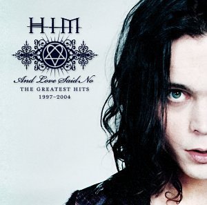 HIM - And Love Said No (Greatest hits 1997-2004).jpg