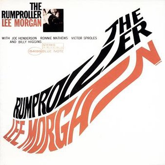 Lee Morgan-The Rumproller Cover