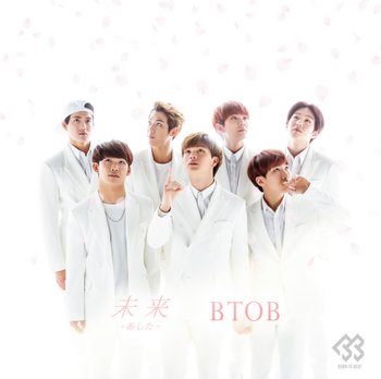 Source: http://btobofficial.jp/archives/2129 - 2015.03.31 BTOB 第2張日文單曲 『未来（あした）』 發行資訊