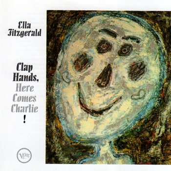 Ella Fitzgerald／Clap Hands, Here Comes Charlie!