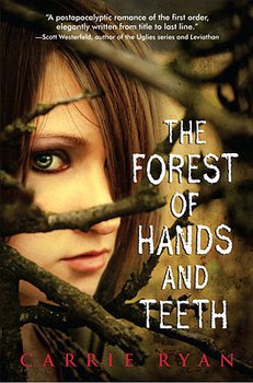 The Forest of Hands of Teeth (N)