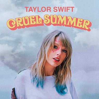 Taylor Swift - Cruel Summer 殘酷