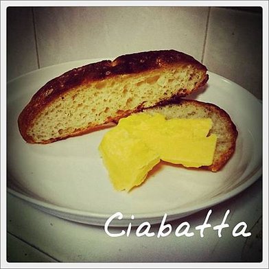 ciabatta~~~