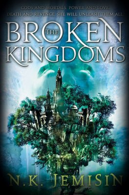 The Broken Kingdoms by NK Jemisin