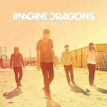 220px-Imagine_Dragons_-_&apos;Radioactive&apos;_(Single)