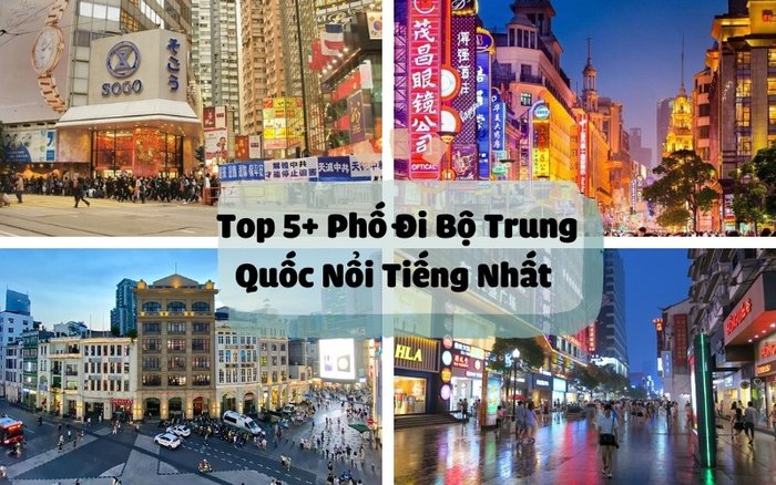 Top 5+ Phố Đi Bộ Trung Quốc Nổ