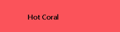 Hot Coral