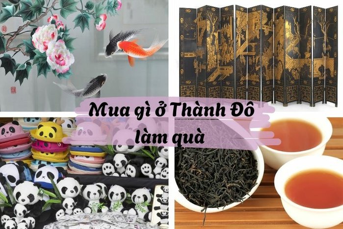 Mua gì ở Thành Đô làm quà? Gợi