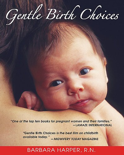 Gentle_Birth_Choices_by_Barbara_Harper_cover