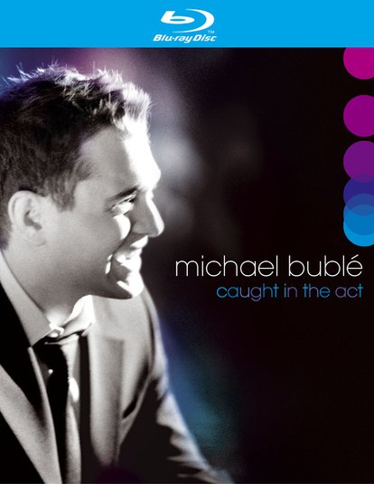 Michael Buble-Caught In The Act(Blue-Ray DVD).jpg