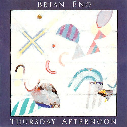 Brian Eno - Thursday Afternoon 星期四的下午.jpg