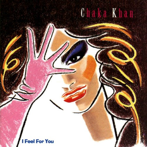 Chaka Khan 夏卡康 - I Feel For You.jpg