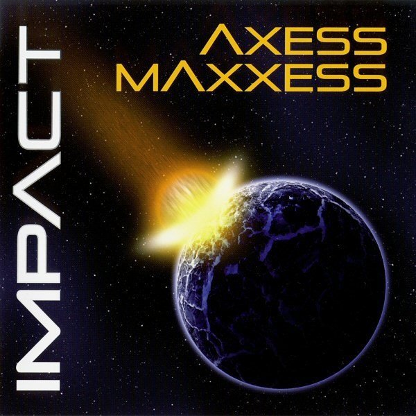 Axess %26; Maxxess - Impact.jpg