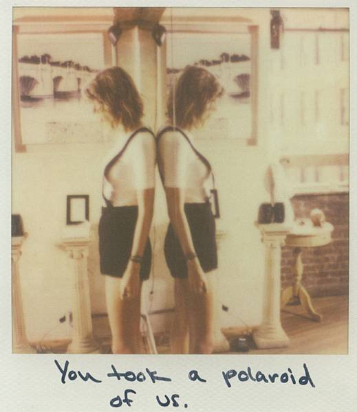 You took a Polaroid of us