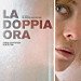 La Doppia Ora (2009)