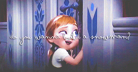 Frozen-Anna-do-you-wanna-build-a-snowman.gif