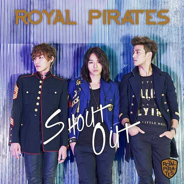 Royal Pirates-Single‧Shout Out 