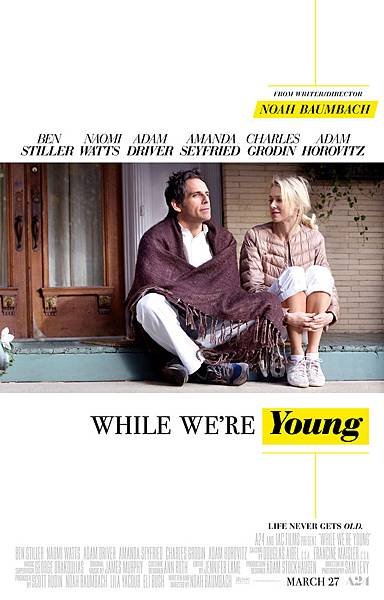 54da7bda8a2fdf64645fdd74_while-were-young-poster.jpg