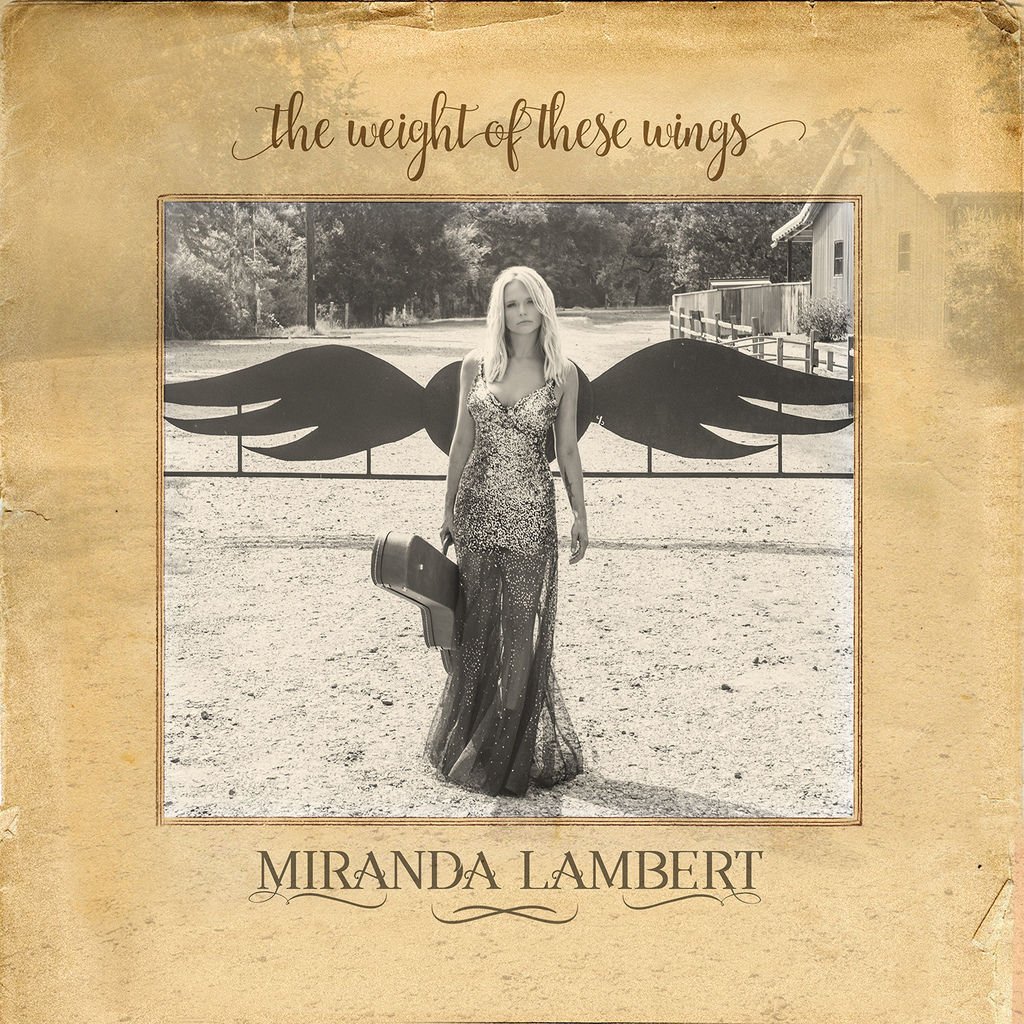 Miranda Lambert The Weight of These Wings.jpg