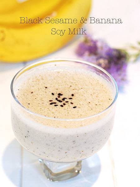 高鈣補鉀好幫手～芝麻香蕉豆奶 Black Sesame and Banana Soy Milk