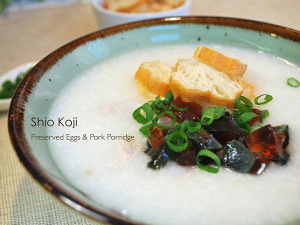 鹽麴皮蛋瘦肉粥 Shio Koji Preserved Eggs &amp; Pork Porridge