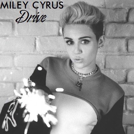 Miley-Cyrus-Drive-miley-cyrus-35583121-440-440