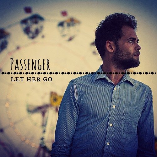 passenger-let-her-go