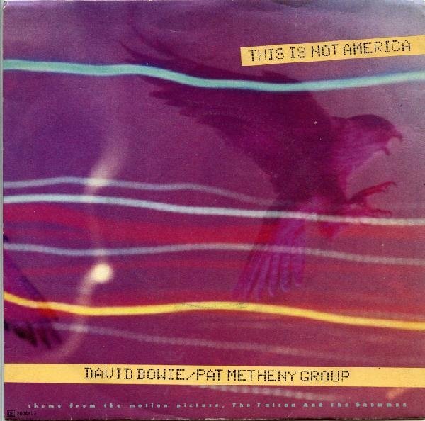 David Bowie %26; Pat Metheny Group - This Is Not America.jpg