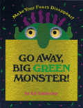 Go Away Big Green Monster