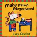 MAISY MAKES GINERBREAD