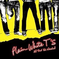 plain white ts all that we needed.jpg