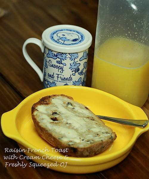 Raisin French Toast with Cream Cheese &amp; Freshly Squeezed Orange Juice 010514