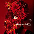 shamanippon -ロイノチノイ-  通常盤