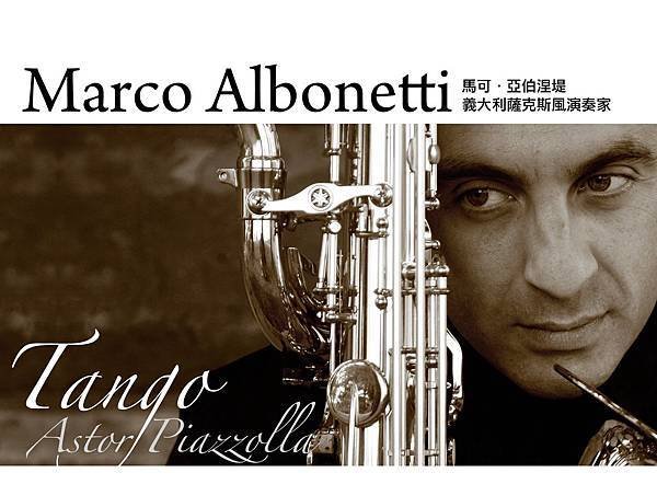 馬可．亞伯涅提薩克斯風獨奏會-皮亞佐拉的探戈Marco Albonetti Saxophone Recital-Astor Place