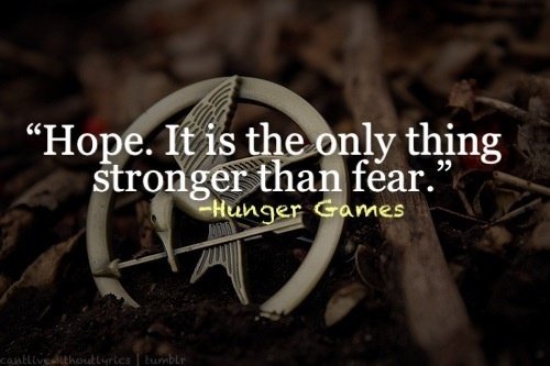 hope is stronger than fear