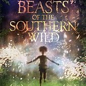 Beasts of the Southern Wild film